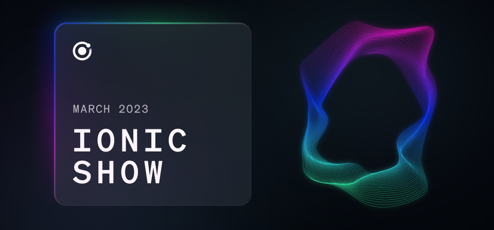 Q1 Ionic Show 2023