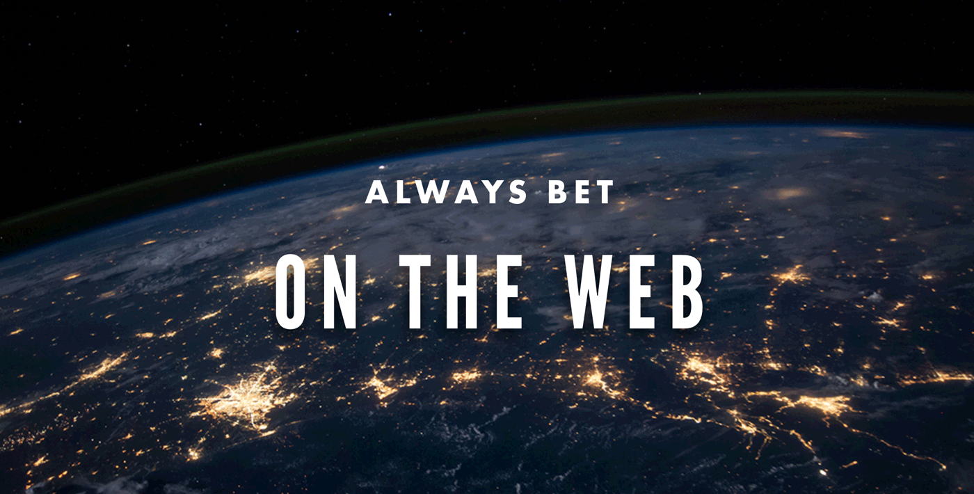 always-bet-on-the-web